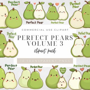 May include: A selection of cartoon pear illustrations in green and white, some with smiling faces and hearts. The text "Perfect Pear" is displayed, along with "PERFECT PEARS VOLUME 3 clipart pack".