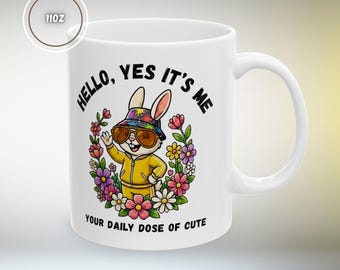 tasse mignonne de lapin | Bonjour, oui, c'est moi Mug | votre dose quotidienne de mignon | Cadeau drôle de tasse de café de lapin