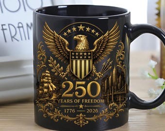 Taza "250 Años de Libertad 1776-2026", Taza de café patriótica de EE. UU., Regalo de aniversario estadounidense, Regalo del 4 de julio para hombres y padres, Taza con efecto de impresión 3D