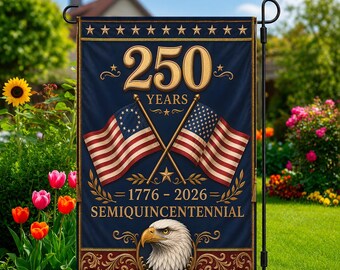 Patriotic Garden Flag, 250 Years 1776 2026 Semiquincentennial, 4Th Of July Yard Decor