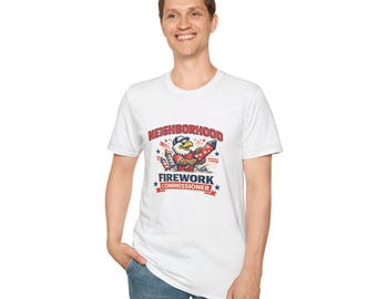 Neighborhood Firework Commissioner Shirt, Funny 4th of July T-Shirt, Patriotic Dad Gift Tee
