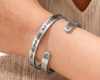 This Too Shall Pass Breakup Cuff, For the Friend Who’s Going Through Hell