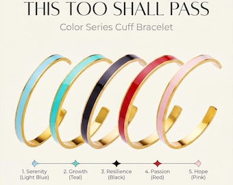 This Too Shall Pass Enamel Cuff Bracelet – Elegant Encouragement Gift for Her