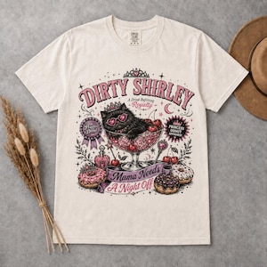 Dirty Shirley Princess Donut Approved Shirt, Mama Needs a Night Off Comfort Colors Tee, Dungeon Crawler Carl DCC LitRPG Fantasy Reader Gift