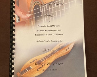 Classical Guitar Music for Dulcimer by Randy Wilkinson