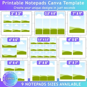May include: A digital Canva template for printable notepads, showcasing nine different sizes, including 3" x 3", 2.5" x 8", and 7" x 9". Each notepad design features a landscape scene with a blue sky, white clouds, and green hills. The text reads "Printable Notepads Canva Template".