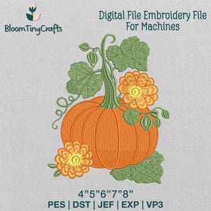 Pode incluir: Arquivo de bordado digital para máquinas apresentando uma abóbora laranja com folhas verdes, vinhas e duas flores laranja. O texto diz: Digital File Embroidery File For Machines, BloomTinyCrafts, 4" 5" 6" 7" 8" PES DST JEF EXP VP3.