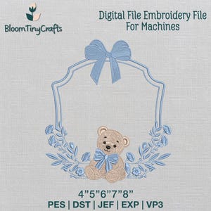 May include: A digital embroidery file design featuring a light blue bow at the top of a decorative frame, with a tan teddy bear wearing a matching blue bow at the bottom, surrounded by blue floral accents and text reading Digital File Embroidery File.