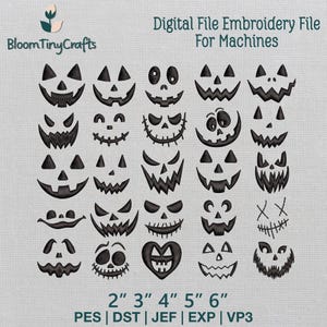 May include: A digital embroidery file for machines featuring twenty-five distinct black jack-o'-lantern face designs. The text reads BloomTinyCrafts, Digital File Embroidery File For Machines, 2" 3" 4" 5" 6", and PES | DST | JEF | EXP | VP3.