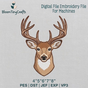 May include: Digital embroidery file featuring a detailed deer head with large antlers. The design is in shades of brown and tan, with the text "Digital File Embroidery File For Machines" and size specifications of 4", 5", 6", 7", and 8".