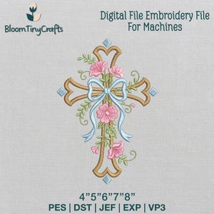 Könnte beinhalten: Digitales Stickmuster mit einem Kreuzdesign, verziert mit rosa Blumen, einer hellblauen Schleife und grünen Blättern. Der Text "Digital File Embroidery File For Machines" steht oben und "4"5"6"7"8"" unten.
