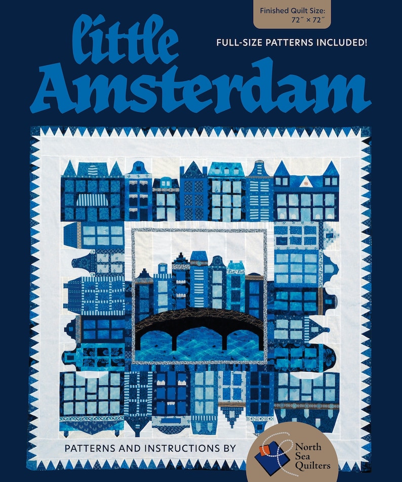Little Amsterdam Quilt Pattern, a Pdf Download Quilt Pattern of