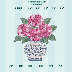 May include: An embroidery design for a machine features a bouquet of pink hydrangeas in a blue and white vase. The design includes sizes from 3.9" to 7.9" and the text "EMBROIDERY DESIGN FOR MACHINE". The design is available in JEF, EXP, DST, PES, VP3, and HUS formats.