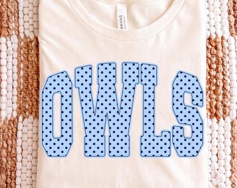 Owls PNG, Polka Dot Owls Mascot png, School Spirit Shirt Design, Owls Cheer PNG, Sports Team Mascot PNG, Game Day Shirt Design