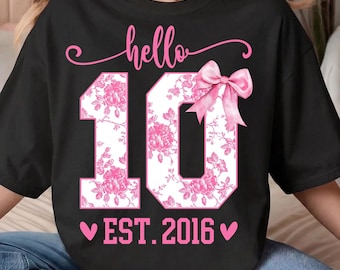 Hola 10 Est 2016 Png, Lazo coqueto de 10º cumpleaños, Sublimación de dígitos dobles florales rosas, Camiseta de cumpleaños para niña preppy, Descarga digital