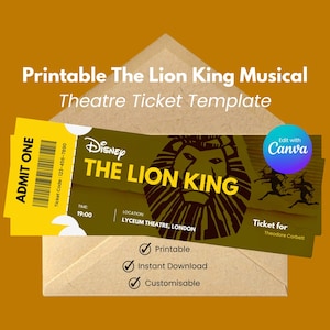 May include: A printable theatre ticket template for The Lion King musical. The ticket is yellow and brown, featuring the Disney logo and the Lion King logo. The ticket is for the Lyceum Theatre, London, and is customisable.