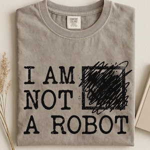 Glitch Shirt Y2K Grunge Graphic Tee I Am Not A Robot Captcha Design Dead Internet Aesthetic