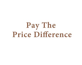 Pay The Price Difference