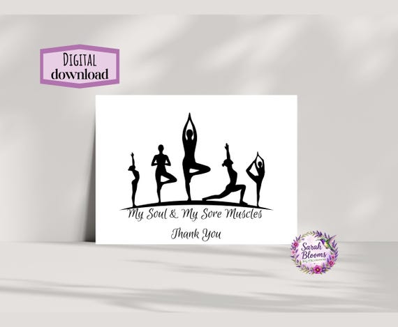 My Soul & My Sore Muscles Thank You Card | Funny Yoga Teacher Gift | Yoga Instructor Appreciation | Printable Yoga Gratitude Card