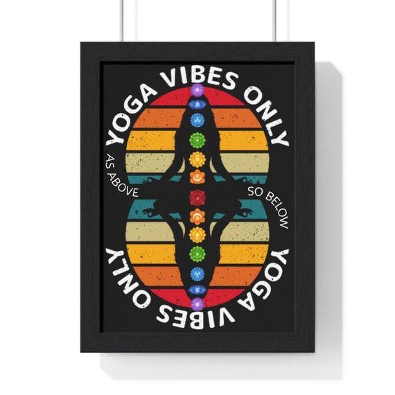 Chakra Yoga Silhouette Vertical Framed Poster | Yoga Vibes Only