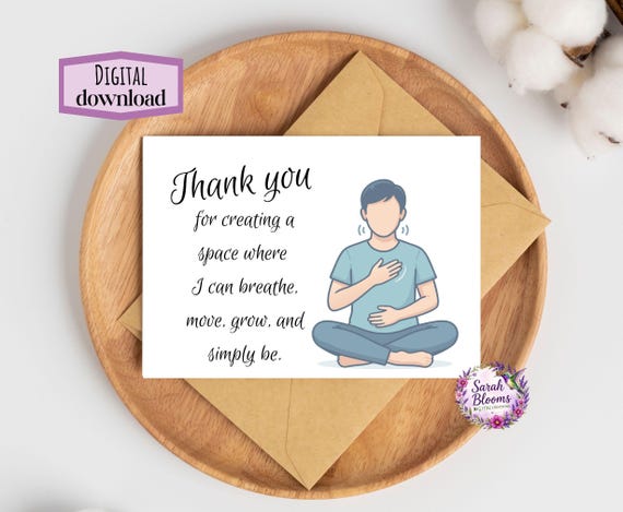 Thank You for Creating a Space Where I Can Breathe Move Grow & Simply Be | Yoga Instructor Thank You Card | Printable Yoga Teacher Card