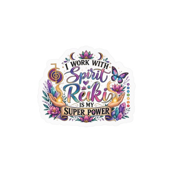I Work With Spirit Reiki Is My Super Power Kiss-Cut Vinyl Decal | Spiritual Reiki Healing Sticker