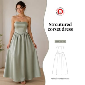 May include: A sage green strapless corset dress with a fitted bodice and a full-length, flowing skirt. The image includes text reading "Structured corset dress", "Sizes: XS - 3XL", and "PERFECT FOR BEGINNERS", alongside a PDF pattern icon.