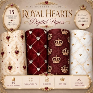 May include: A digital paper set titled Royal Hearts by Blingbelle Studio featuring 15 designs. Patterns include cream damask with red hearts, red tufted velvet with diamond chains, dark red with gold crowns, and white marble with gold hearts.