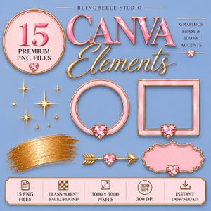 May include: A digital collection of 15 premium PNG files from Blingbelle Studio featuring pink and gold Canva elements. Includes frames, icons, and accents with heart-shaped gems, a gold brush stroke, and star graphics on a light blue background.
