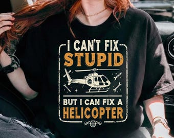 I Can't Fix Stupid, maar ik kan wel een Helicopter Comfort Colors Performance T-shirt, een cadeau voor een helikoptermonteur en een grafisch T-shirt voor een luchtvaarttechnicus maken