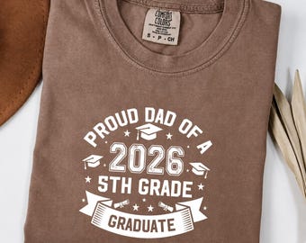 Proud Dad 2026 Graduate Comfort Colors-shirt, Senior Class of 2026 Father Graduation-T-shirt