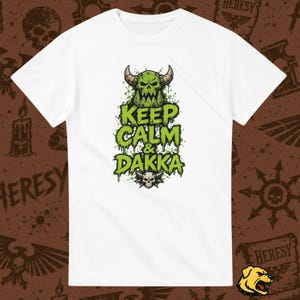 Wargamer T-Shirt Keep Calm Dakka, Funny Ork Tee, Grimdark shirt wargame gift