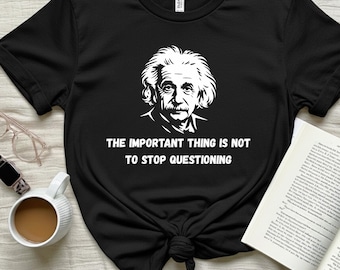 Albert Einstein Quote T-Shirt, Minimalist Science Tee