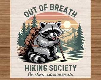 Out of Breath Hiking Society DTF Transfer: Raccoon Graphic Ready to Press