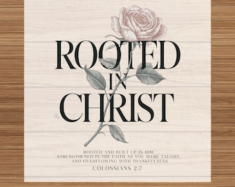 Rooted in Christ DTF: Christian DTF Transfer, Bible Verse Ready to Press