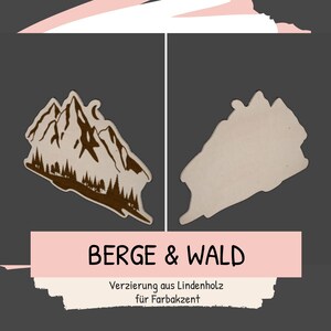 Puede incluir: Dos recortes de madera con tem&aacute;tica de monta&ntilde;a. Uno es una silueta marr&oacute;n detallada de monta&ntilde;a y bosque, el otro es un recorte en blanco sin pintar. Se muestra el texto "BERGE & WALD" y "Verzierung aus Lindenholz f&uuml;r Farbaktzent".