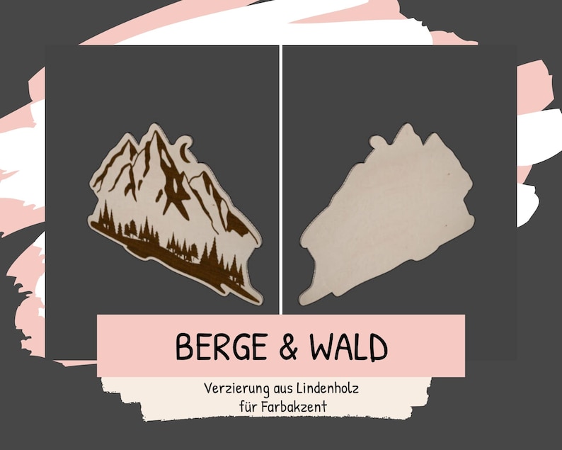 Puede incluir: Dos recortes de madera con tem&aacute;tica de monta&ntilde;a. Uno es una silueta marr&oacute;n detallada de monta&ntilde;a y bosque, el otro es un recorte en blanco sin pintar. Se muestra el texto "BERGE & WALD" y "Verzierung aus Lindenholz f&uuml;r Farbaktzent".