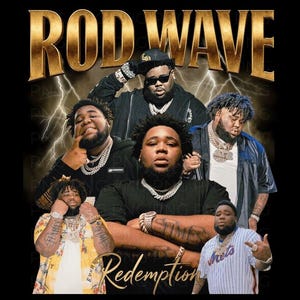 May include: Black graphic tee featuring multiple images of Rod Wave with the text "ROD WAVE" in gold lettering. The word "Redemption" is written in gold script at the bottom. The background is black with lightning bolts.