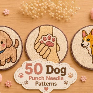 Könnte beinhalten: Drei runde, beige Untersetzer mit Hundemotiven. Einer zeigt einen Welpen, ein anderer einen Pfotenabdruck und der dritte einen Corgi. Das Bild enthält auch ein Schild mit der Aufschrift "50 Dog Punch Needle Patterns."