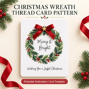 May include: A white rectangular card featuring a Christmas wreath embroidery pattern with green pine needles, red berries, and a red ribbon bow topped with a gold star. The text reads Merry & Bright and Wishing You a Joyful Christmas.