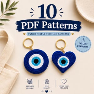 Può includere: Un grafico digitale che mostra 10 modelli PDF per portachiavi realizzati con la tecnica punch needle. L'immagine presenta due portachiavi, uno circolare e uno a forma di cuore, con disegni di occhio turco blu, bianchi e neri. Il testo include 10 PDF Patterns, Punch Needle Keychain Patterns e Instant Download.
