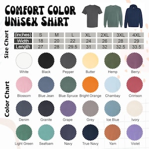 May include: A Comfort Color unisex shirt size chart and color chart. The size chart lists widths and lengths in inches for sizes S through 4XL. The color chart displays twenty-four circular swatches with labels including White, Black, Pepper, Butter, Hemp, Berry, Blossom, Blue Jean, Blue Spruce, Bright Orange, Chambay, Crimson, Denim, Granite, Grape, Grey, Ice Blue, Ivory, Light Green, Seafoam, Navy, True Navy, Yam, and Violet.