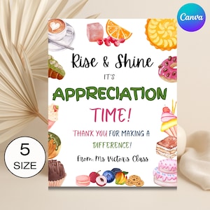 May include: A white card with the text "Rise & Shine, It's Appreciation Time!" surrounded by watercolor illustrations of pastries, fruit, and coffee. The card also says "Thank you for making a difference!" and "From: Ms. Victor's Class."