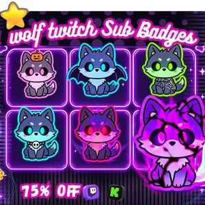 May include: A set of six digital wolf Twitch sub badges featuring various themes including a pumpkin, bat wings, spider web, skull collar, glowing red eyes, and a ghost wolf. The text reads 6 wolf twitch Sub Badges and 75% OFF.
