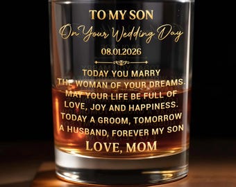Personalized To My Son On Your Wedding Day Whiskey Glass for Son Wedding, Wedding Whiskey Glass Gift, Groom Keepsake, from Mom, Dad Present