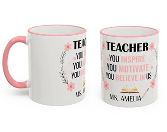Personalized Teacher Mug, Teacher Appreciation Gift, Custom Teacher Coffee Mug, Teacher Thank You Gift, End of School Year Gift, Teacher Cup