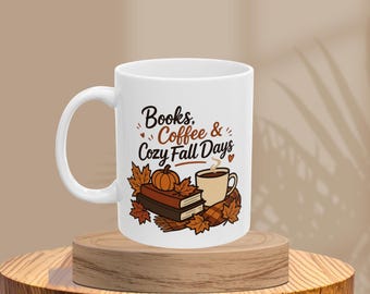 Books Coffee & Cozy Fall Days Mug, Fall Coffee Mug, Book Lover Mug, Cozy Autumn Mug, Reading Gift, Pumpkin Mug, Coffee Lover Gift
