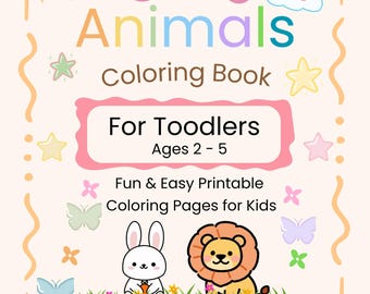 Cute Animals Coloring Book for Toddlers Ages 2-5 ,printables PDF coloring Pages, Kids Activity Book , Instant Download, 25 Pages