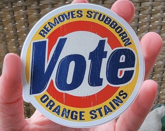 Vote Sticker Anti Trump Sticker Removes Stubborn Orange Stains Harris 2024 Vote for Women Sticker Election Sticker Vinyl Decal Car Guilty