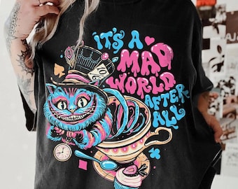 Retro Alice in Wonderland Shirt, Vintage Cheshire Cat Mad Hatter Tee, It's A Mad World After All, Disney Trip Shirt, Magical Tea Party Gift